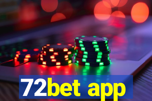 72bet app